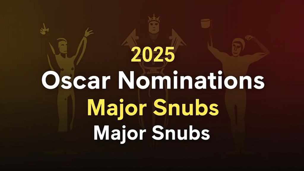 2025 Oscar Nominations: Major Snubs and Surprises